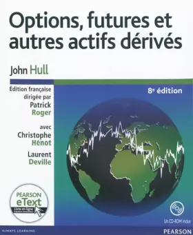Couverture du produit · Options, futures et autres actifs dérivés 8e ed + Etext