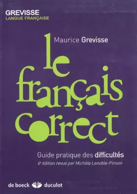 Couverture du produit · Le français correct : Guide pratique des difficultés