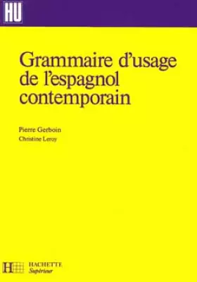 Couverture du produit · Grammaire d'usage de l'espagnol contemporain