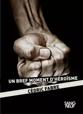 Couverture du produit · Un bref moment d'héroïsme