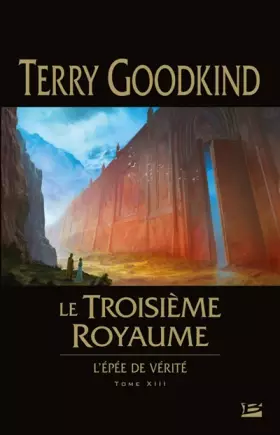 Couverture du produit · L'Épée de Vérité T13 Le Troisième royaume