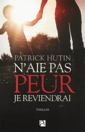 Couverture du produit · N'aie pas peur, je reviendrai