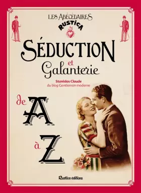Couverture du produit · Séduction et galanterie de A à Z