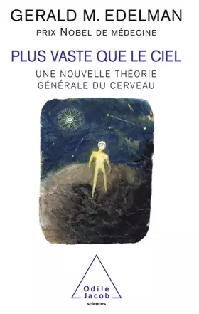 Couverture du produit · Plus vaste que le ciel : Une nouvelle théorie générale du cerveau
