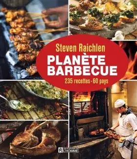 Couverture du produit · Planète barbecue : 235 recettes, 60 pays