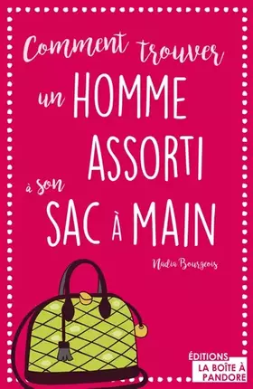 Couverture du produit · Comment trouver un homme assorti à son sac à main ?