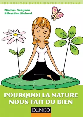 Couverture du produit · Pourquoi la nature nous fait du bien