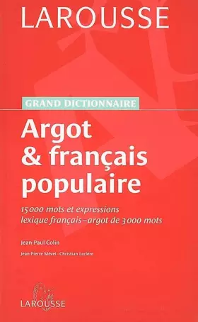 Couverture du produit · Grand dictionnaire de l'argot et français populaire