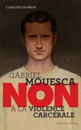 Couverture du produit · Gabriel Mouesca : "Non à la violence carcérale"