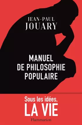 Couverture du produit · Manuel de philosophie populaire: Sous les idées, la vie
