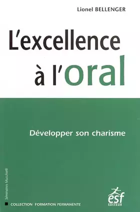 Couverture du produit · L'excellence à l'oral : Développer son charisme