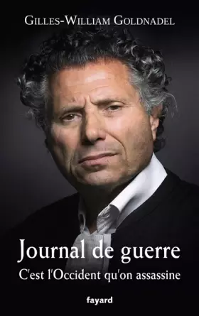 Couverture du produit · Journal de guerre: C'est l'Occident qu'on assassine