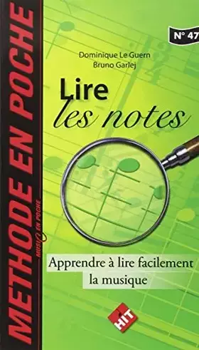 Couverture du produit · Lire les notes : Apprendre à lire facilement la musique