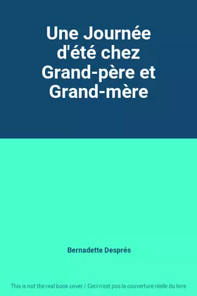 Couverture du produit · Une Journée d'été chez Grand-père et Grand-mère