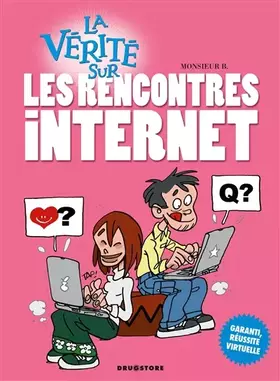 Couverture du produit · La vérité sur les rencontres Internet