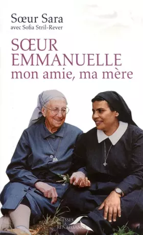 Couverture du produit · Soeur Emmanuelle, mon amie, ma mère