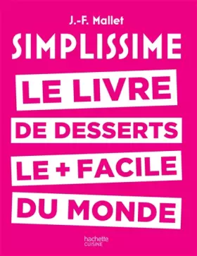 Couverture du produit · Simplissime desserts: Le livre de desserts les + faciles du monde
