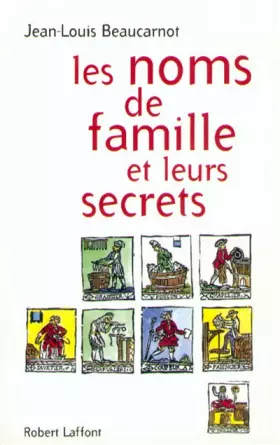 Couverture du produit · Les Noms de famille et leurs secrets