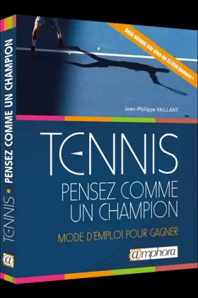 Couverture du produit · Tennis - Pensez comme un champion: mode d'emploi pour gagner