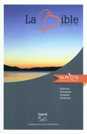 Couverture du produit · Nouveau Testament, Psaumes et Proverbes Segond 21 : gros caractères