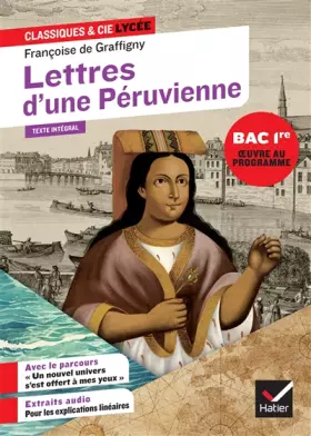 Couverture du produit · Lettres d'une Péruvienne (oeuvre au programme du Bac de français 2026, 1re): suivi du parcours « Un nouvel univers s'est offert