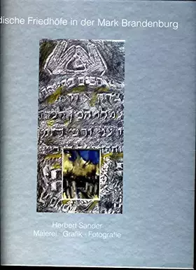 Couverture du produit · Jüdische Friedhöfe in der Mark Brandenburg. Malerei - Grafik - Fotografie. Ausstellungskatalog Orangerie im Park Sanssouci 23 S