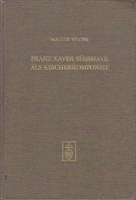 Couverture du produit · Franz Xaver Süssmayr (1766-1803) als Kirchenkomponist