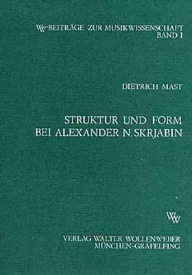 Couverture du produit · Struktur und Form bei Alexander N. Skrjabin