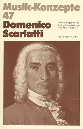 Couverture du produit · Domenico Scarlatti (Musik-Konzepte 47)