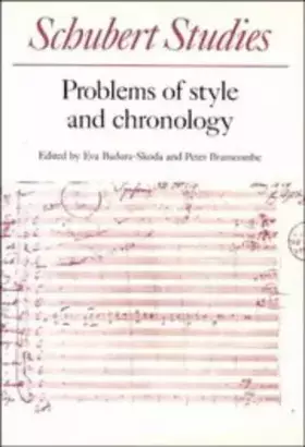 Couverture du produit · Schubert Studies: Problems of Style and Chronology