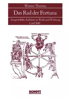 Couverture du produit · Das Rad der Fortuna: Ausgewählte Aufsätze zu Werk und Wirken Carl Orffs