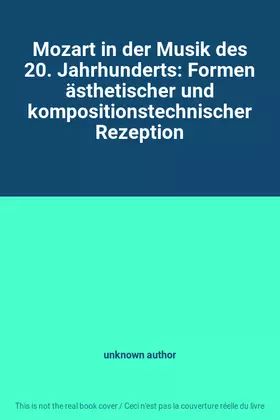 Couverture du produit · Mozart in der Musik des 20. Jahrhunderts: Formen ästhetischer und kompositionstechnischer Rezeption