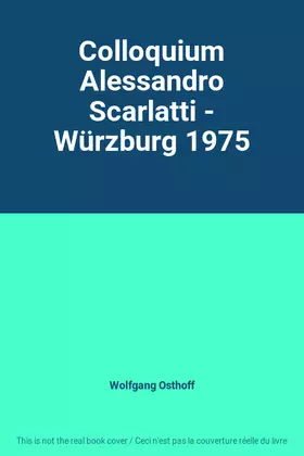 Couverture du produit · Colloquium Alessandro Scarlatti - Würzburg 1975
