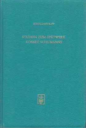 Couverture du produit · Studien zum Spätwerk Robert Schumanns
