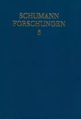 Couverture du produit · Robert Schumann und die französische Romantik: Bericht über das 5. Internationale Schumann-Symposion. Band 6. (Schumann-Forschu