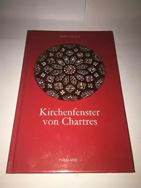 Couverture du produit · Kirchenfenster von Chartres. Reihe: Orbis Pictus