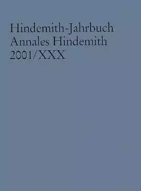 Couverture du produit · Hindemith-Jahrbuch: Annales Hindemith 2001. Band XXX.