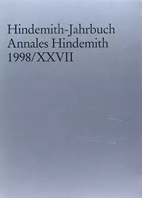 Couverture du produit · Hindemith-Jahrbuch: Annales Hindemith 1998. Band XXVII.