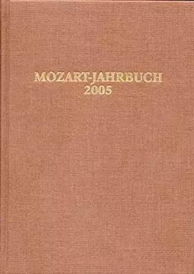 Couverture du produit · Mozart-Jahrbuch 2005: Der Akademie für Mozart-Forschung der Internationalen Stiftung Mozarteum Salzburg
