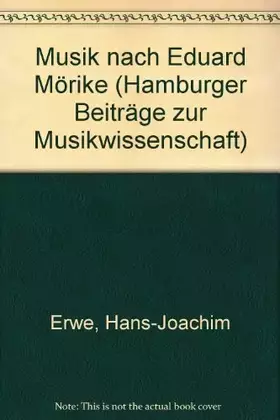 Couverture du produit · Musik nach Eduard Mörike: Wirkungsgeschichte, Analysen und Interpretationen