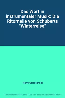 Couverture du produit · Das Wort in instrumentaler Musik: Die Ritornelle von Schuberts "Winterreise"