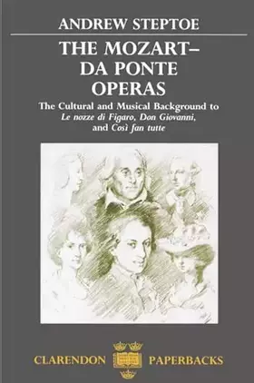 Couverture du produit · The Mozart-Da Ponte Operas: The Cultural and Musical Background to Le Nozze Di Figaro, Don Giovanni, and Cosi Fan Tutte (Claren