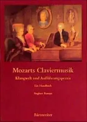 Couverture du produit · Mozarts Claviermusik: Klangwelt und Aufführungspraxis. Ein Handbuch