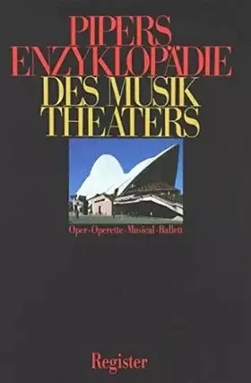 Couverture du produit · Pipers Enzyklopädie des Musiktheaters – Registerband: Registerband