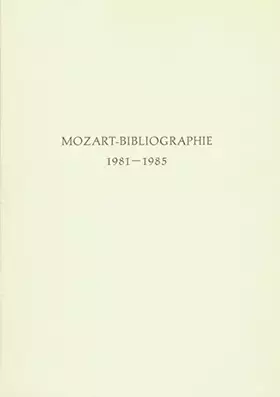 Couverture du produit · Mozart-Bibliographie: 1981-1985