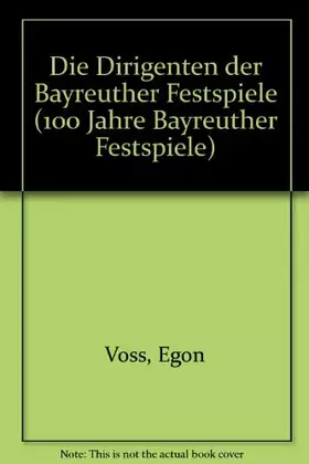 Couverture du produit · Die Dirigenten der Bayreuther Festspiele (Reihe 100 Jahre Bayreuth)