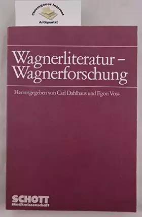 Couverture du produit · Wagnerliteratur - Wagnerforschung: (Bericht über das Wagner-Symposium München 1983) (Musikwissenschaft)