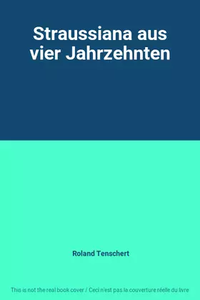 Couverture du produit · Straussiana aus vier Jahrzehnten