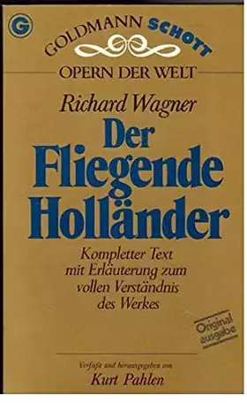Couverture du produit · Der fliegende Holländer. Kompletter Text mit musikalischen Erläuterungen.