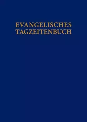 Couverture du produit · Evangelisches Tagzeitenbuch: . Hg.Evang. Michaelsbruderschaft